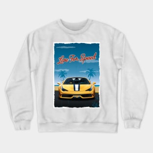 Live for speed Crewneck Sweatshirt